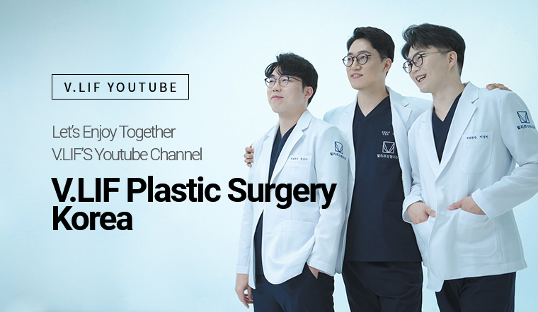 V.LIF YOUTUBE Let’s Enjoy Together V.LIF’S Youtube Channel V.LIF Plastic Surgery Korea